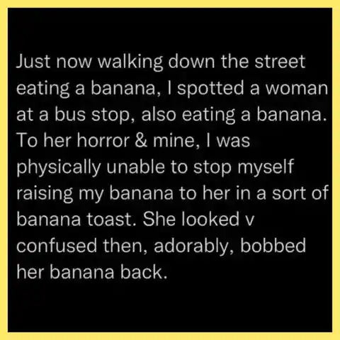 The Covert Signal For Those Who Love Bananas